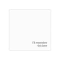 Little Notes | I'll Remember This Later | YTBF